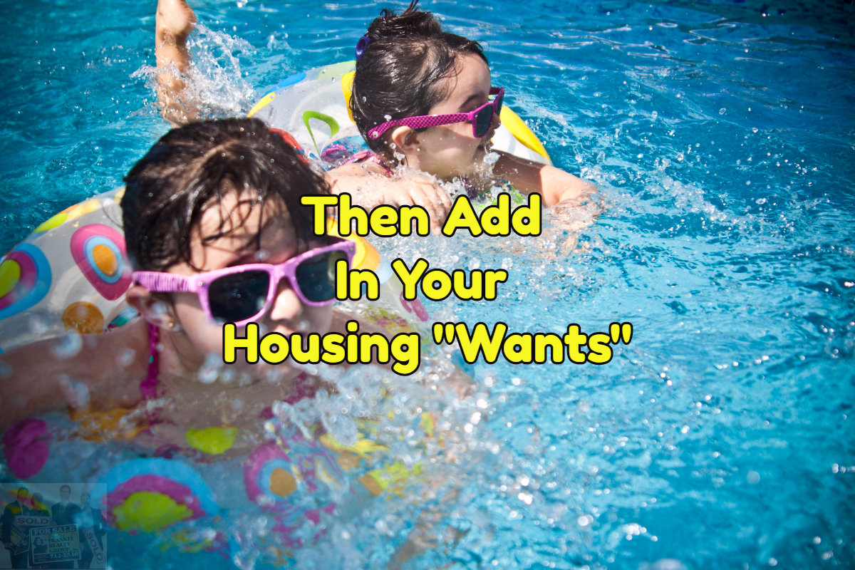 The second step is to list your housing wants